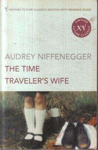 The Time Traveler's Wife - Niffenegger, Audrey