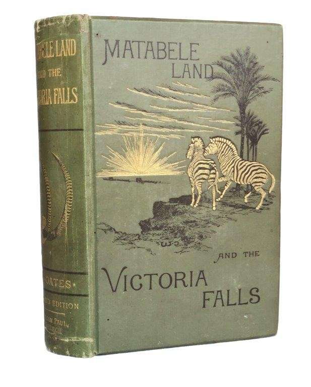 Matabele Land and the Victoria Falls - Oates, Frank & Oates, C. G. (ed)
