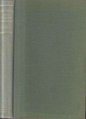 Rhodesia: The Road to Rebellion - Barber, James