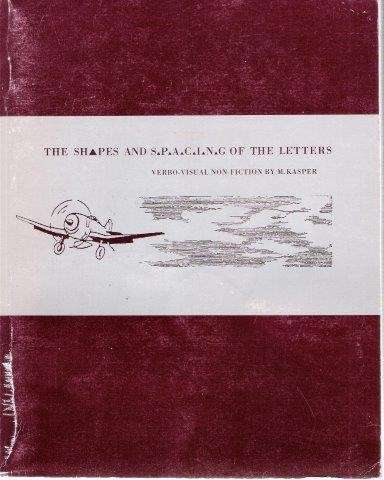 The Shapes and Spacing of the Letters - Kasper, M.