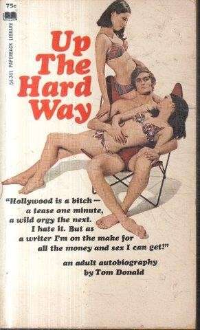 Up The Hard Way - An Adult Autobiography - Donald, Tom