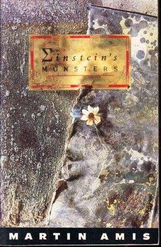 Einstein's Monsters - Amis, Martin