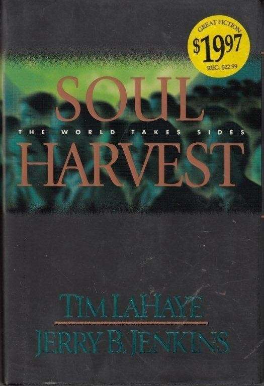 Soul Harvest (Hardcover) - LaHaye, Tim & Jerry B. Jenkins