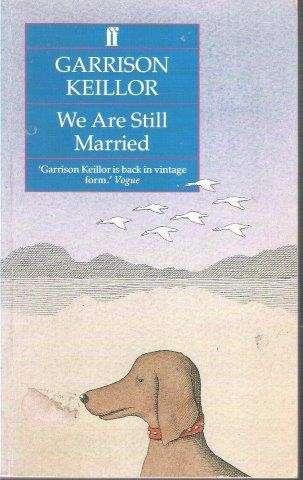 We Are Still Married - Keillor, Garrison