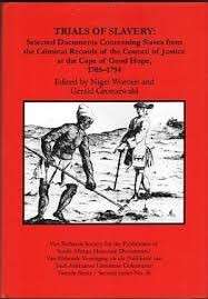 Trials of Slavery (VRS II No. 36) - Worden, Nigel & Groenewald, Gerald (eds)