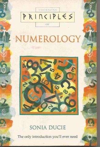 Principles Of Numerology - Ducie, Sonia