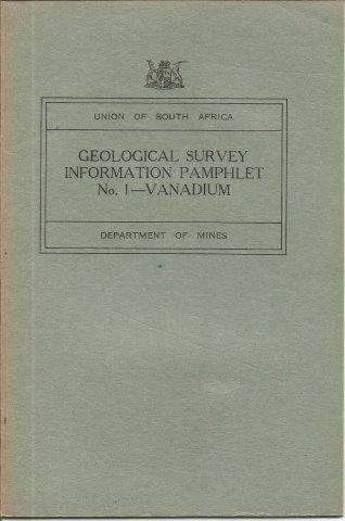 Geological Survey Information Pamphlet No. 1 Vanadium - Department of Mines