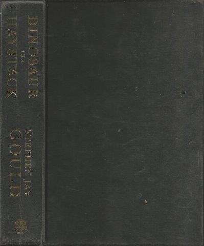 Dinosaur in a Haystack - Gould, Stephen Jay