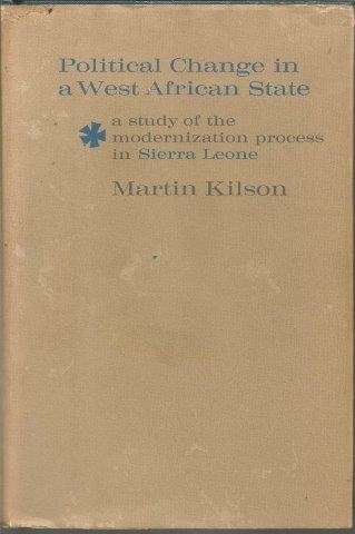 Political Change in a West African State - Kilson, Martin