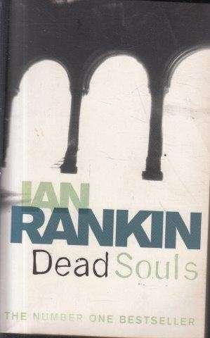 Dead Souls (Inspector Rebus) - Rankin, Ian
