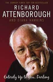 Entirely Up To You, Darling - Attenborough, Richard & Hawkins, Diana