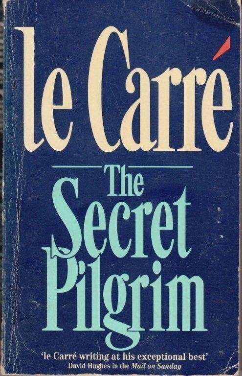The Secret Pilgrim - Le Carre, John