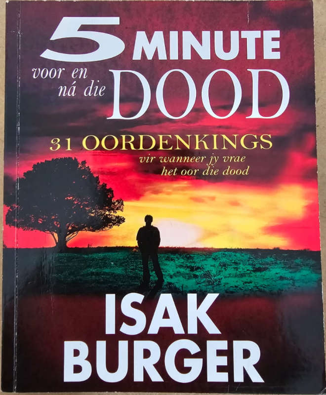 5 Minute voor én na die dood Isak Burger