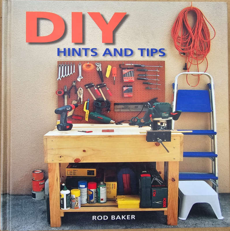 DIY Hints and Tips - Rod Baker