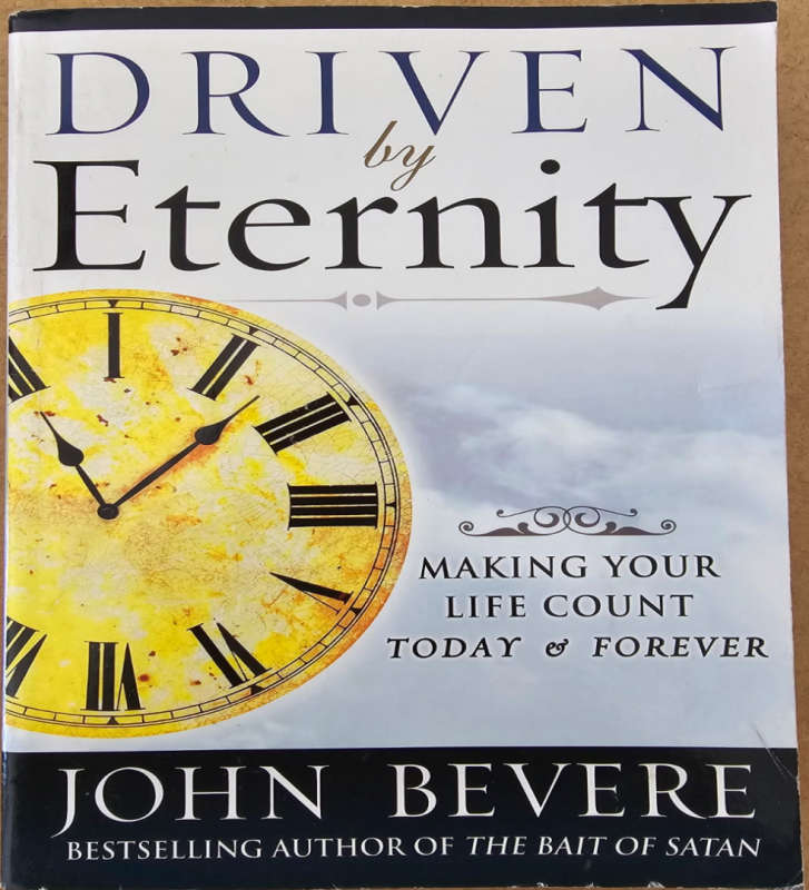 Driven by Eternity - John Bevere