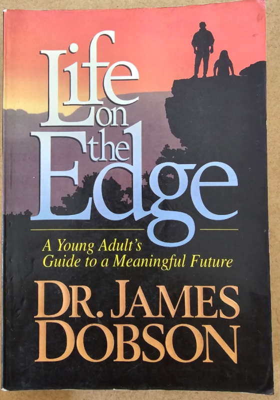 Life On the Edge - Dr James Dobson