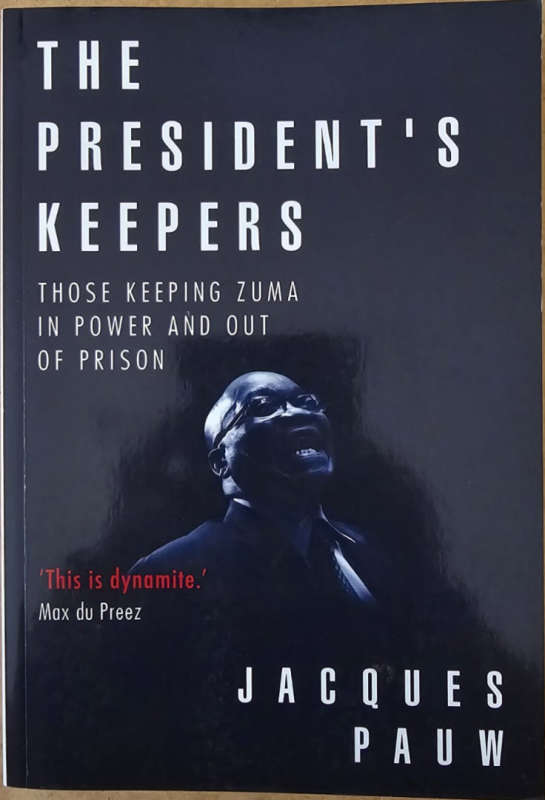 The President's Keepers - Jacques Pauw