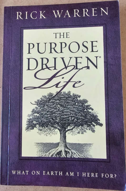 The Purpose Driven Life - Rick Warren