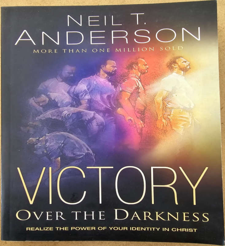 Victory Over the Darkness - Neil T Anderson