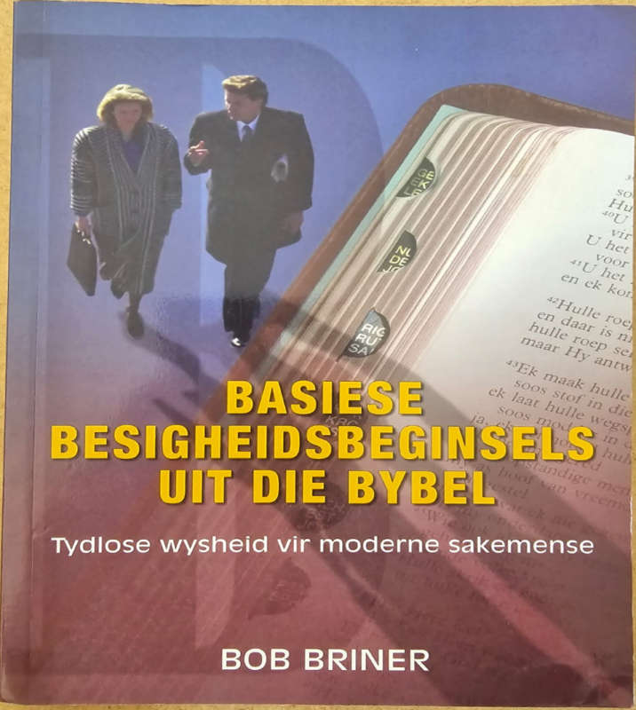 Basiese Besigheidsbeginsels uit die Bybel - Bob Briner