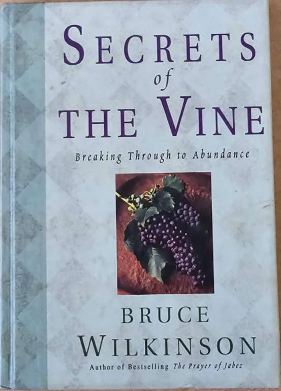 Secrets of the Vine - Bruce Wilkinson