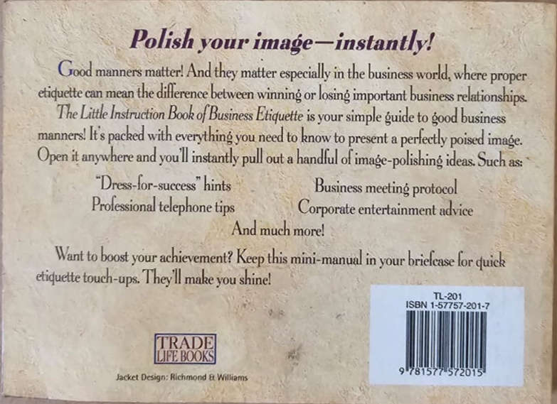 The Little Instruction Book of Business Etiquette - Valerie Sokolosky