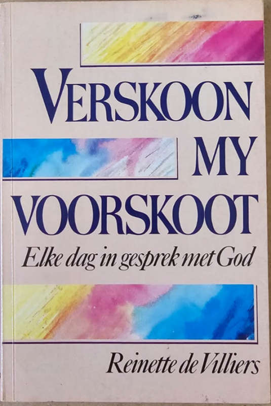 Verskoon My Voorskoot - Reinette de Villiers