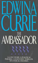 The Ambassador - Edwina Currie