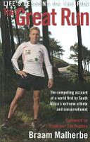 Great Run, Life Lessons on the Run - Braam Malherbe