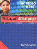 Working with Difficult People - Bobbi Linkemer
