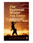 The Bushman Winter Has Come - Paul John Myburgh