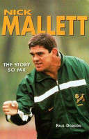 Nick Mallett, The Story So Far - Paul Dobson