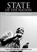 State of the Nation, South Africa, 2003-2004 - John Daniel, Adam Habib, Roger Southall