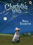 Charlotte's Web, The Movie Storybook - Kate Egan, Ladybird Books Staff