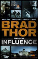 Foreign Influence - Brad Thor