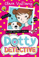 Dotty Detective - Clara Vulliamy