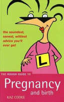 The Rough Guide to Pregnancy and Birth - Kaz Cooke