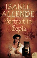 Portrait in Sepia - Isabel Allende