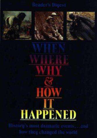Reader's Digest When, Where, Why and How It Happen