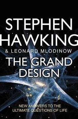 The Grand Design: New Answers to the Ultimate Questions of Life