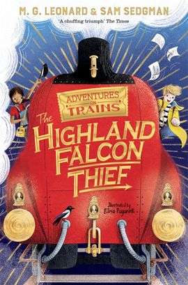 The Highland Falcon Thief (Adventures on Trains #1) 2020