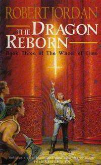 The Dragon Reborn (Wheel of Time Series # 3)