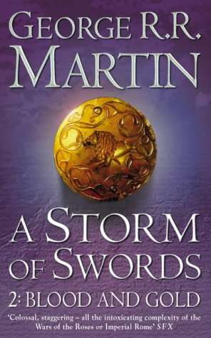 A Storm of Swords: Blood and Gold