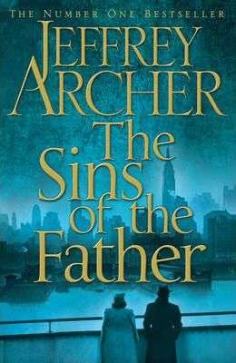 The Sins of the Father (The Clifton Chronicles Volume Two)