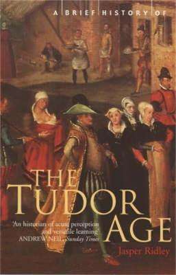 The Tudor Age: A Brief History