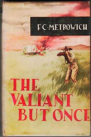 The Valiant But Once