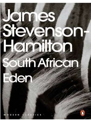 South African Eden: The Kruger National Park (1902-1946)