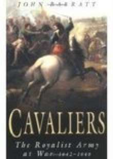 Cavaliers: The Royalist Army at War, 1642-1646