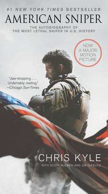 American Sniper: An Autobiography of the Most Lethal Sniper in U.S. History