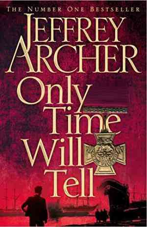 Only Time Will Tell (The Clifton Chronicles # 1)